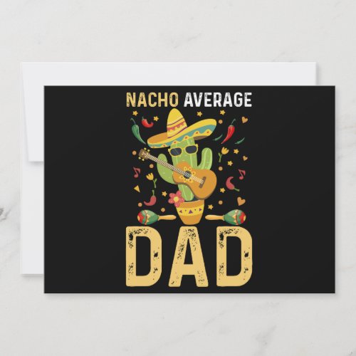 Nacho Average Dad Cinco De Mayo Mexican Daddy  Invitation