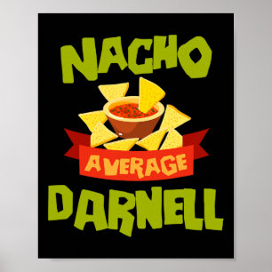 Nacho Average Darnell Funny Birthday Personalized  Poster