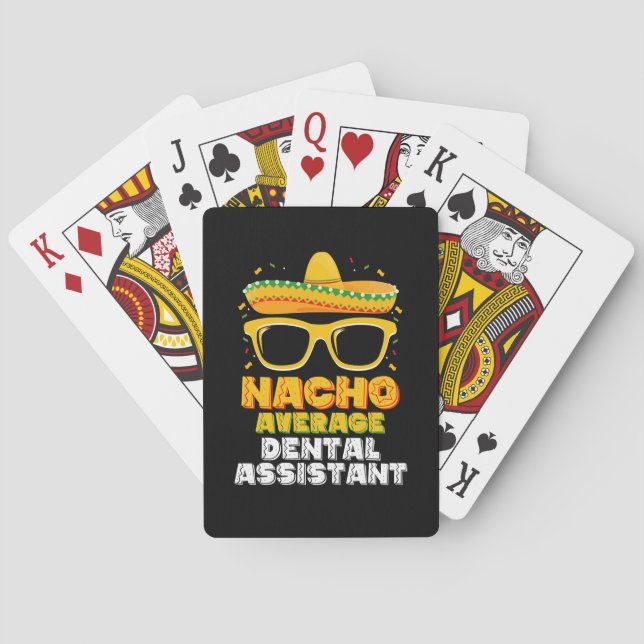 Nacho Average Dental Assistant Cinco De Mayo Poker Cards (Back)