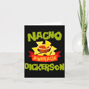 Nacho average dickerson funny birthday surname card