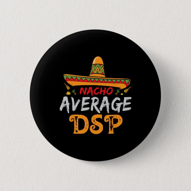 Nacho Average Dsp Direct Support Staff Cinco De Ma Button (Front)