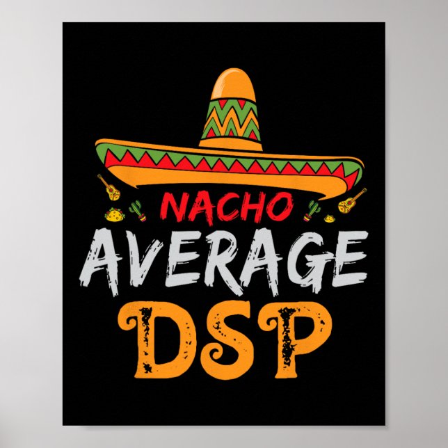 Nacho Average Dsp Direct Support Staff Cinco De Ma Poster (Front)