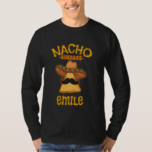 Nacho Average Emile Personalized Name Funny Taco T-Shirt