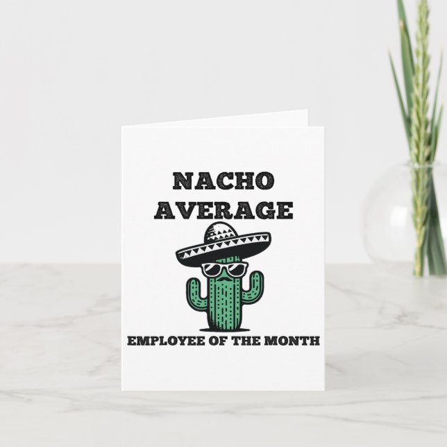 Nacho Average Employee Of The Month Mexican Cinco  Card (Front)