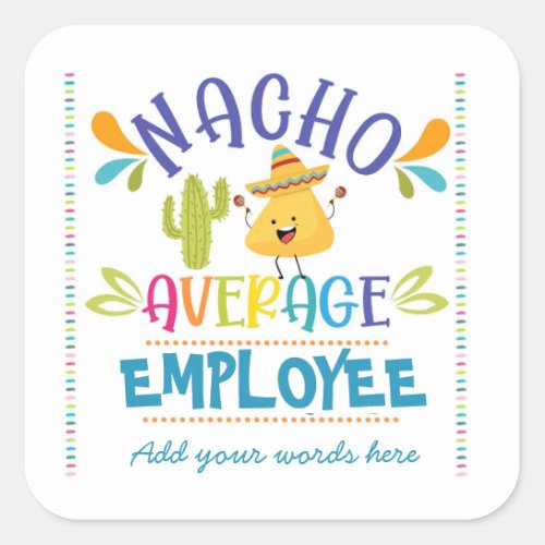 nacho average employee sticker