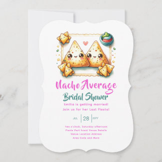 Nacho Average Fiesta! Last Party Bridal Shower Invitation