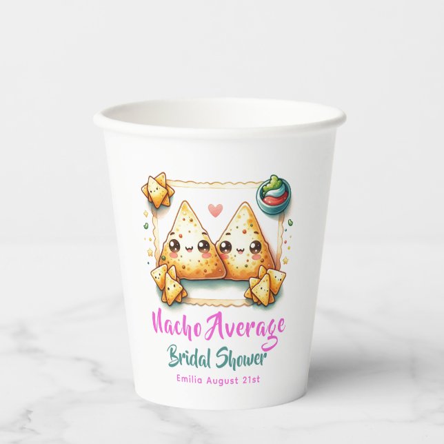 Nacho Average Fiesta! Last Party Bridal Shower Paper Cups (Front)