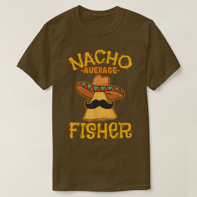 Nacho Average Fisher Personalized Name Funny Taco  T-Shirt (Design Front)