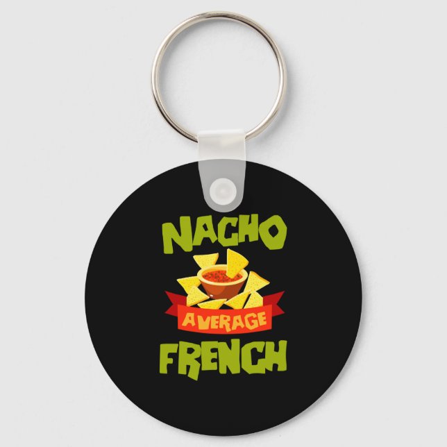 Nacho average french funny birthday surname keychain (Front)