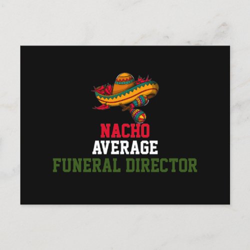 Nacho Average Funeral Director  Postcard