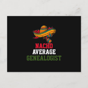 Nacho Average Genealogist Postcard