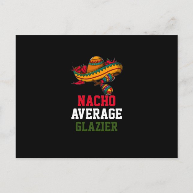 Nacho Average Glazier  Postcard (Front)
