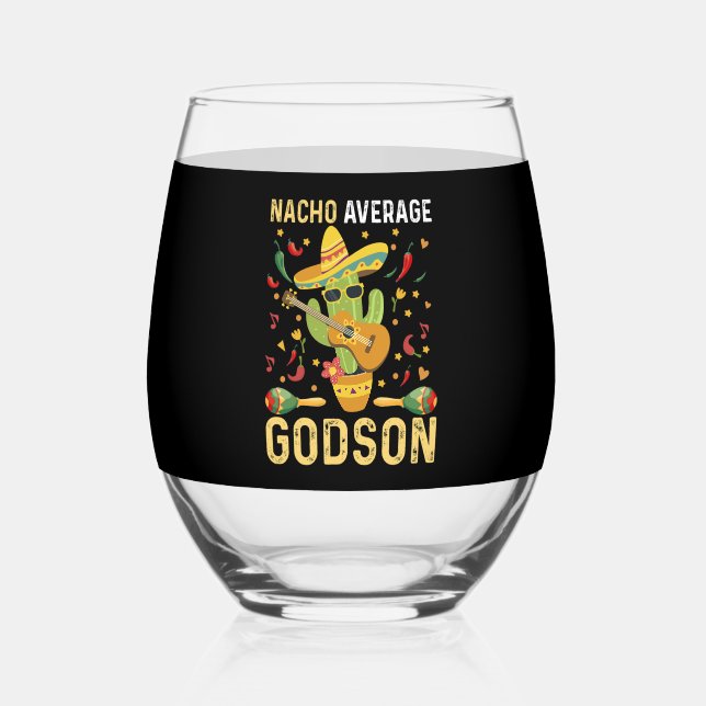 Nacho Average Godson Godchild Boy Cinco de Mayo  Stemless Wine Glass (Front)