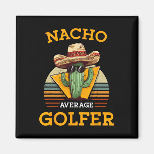 Nacho Average Golfer Funny Mexican Golf Player Cin Magnet