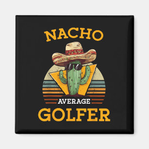 Nacho Average Golfer Funny Mexican Golf Player Cin Magnet