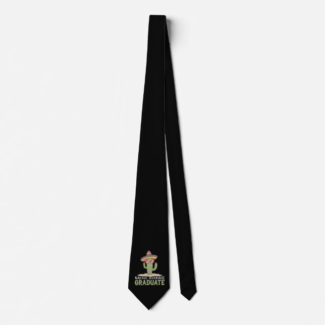 Nacho Average Graduate Cactus Graduation Mexican Neck Tie (Front)