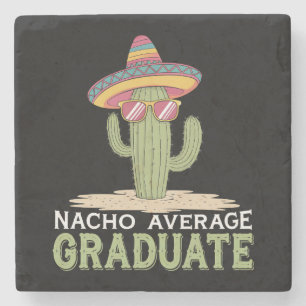 Nacho Average Graduate Cactus Graduation Mexican Stone Coaster