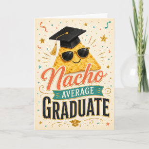Nacho Average Graduate Card
