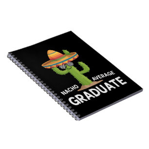 Nacho Average Graduate High School College Humor Notebook