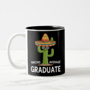 Nacho Average Graduate High School College Humor Two-Tone Coffee Mug