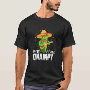 Nacho Average Grampy Cinco De Mayo Mexican Party T-Shirt