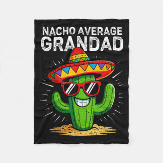 Nacho average grandad funny cinco de mayo mexican fleece blanket