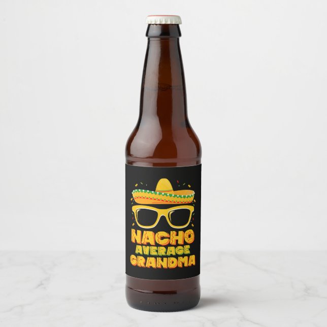 Nacho Average Grandma Cinco De Mayo Family Beer Bottle Label (Front)