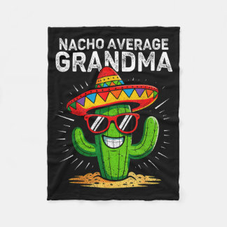 Nacho average grandma funny cinco de mayo mexicanN Fleece Blanket
