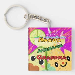 Nacho Average Grandma Funny Keychain
