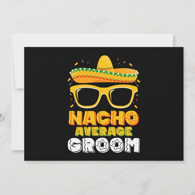 Nacho Average Groom Wedding Cinco de Mayo Invitation (Front)
