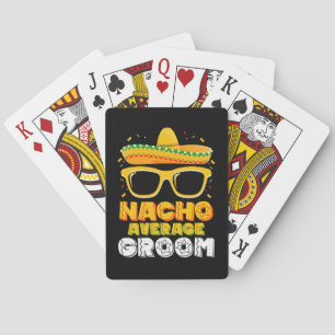Nacho Average Groom Wedding Cinco de Mayo Poker Cards