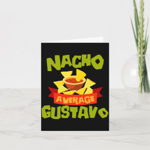 Nacho average gustavo funny birthday name gift card