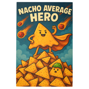 Nacho Average Hero Metal Print