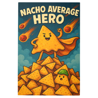 Nacho Average Hero Metal Print