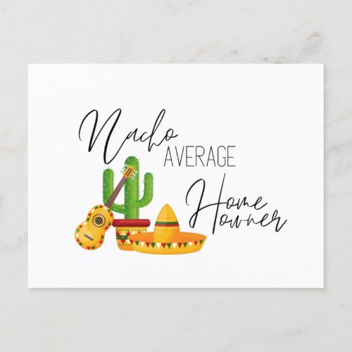 Nacho Average Homeowner   Postcard