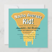 Nacho Average Kid Birthday Invitation (Front)