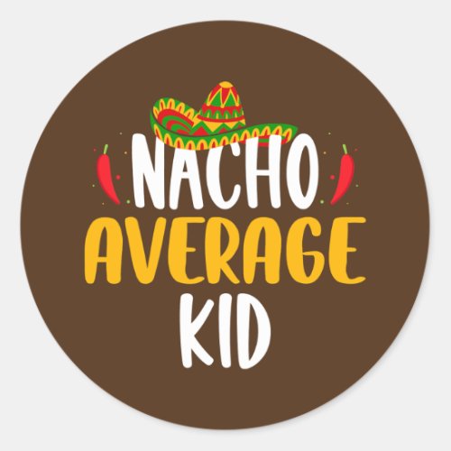 Nacho Average Kid Girl Child Cinco De Mayo Classic Round Sticker
