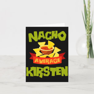 Nacho average kirsten funny birthday name gift card