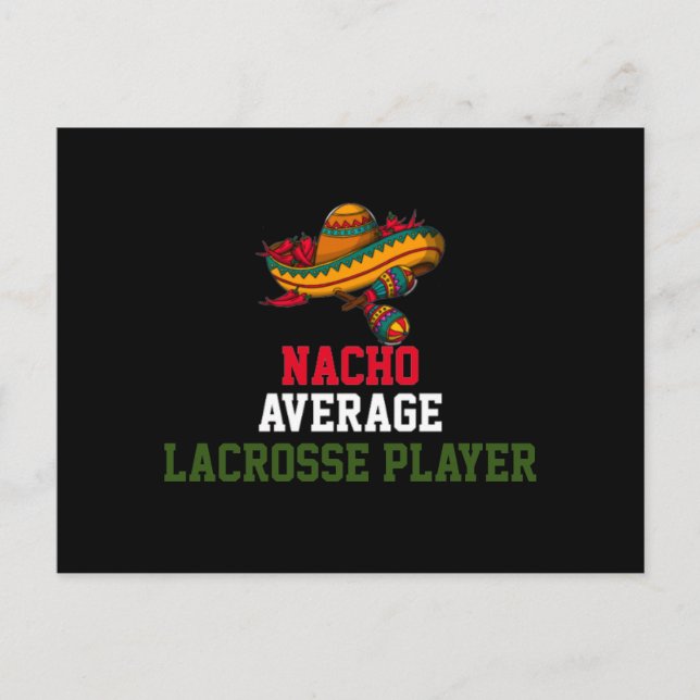 Nacho Average Lacrosse Player  Postcard (Front)