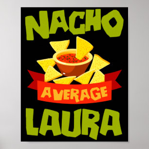 Nacho average laura funny birthday name gift poster