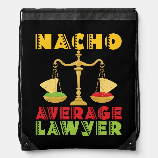 Nacho Average Lawyer Funny Cinco de Mayo Drawstring Bag (Front)