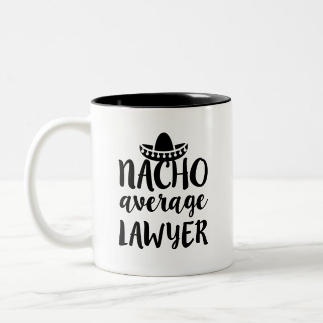 Nacho average lawyer mug funny desk office gift (Left)