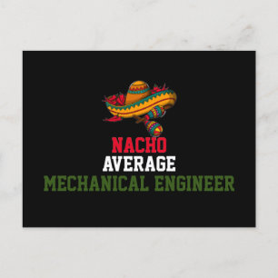 Nacho Average Mechanical Engineer  Postcard
