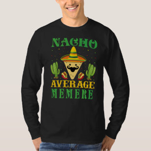 Nacho Average Memere Mexican Cinco De Mayo T-Shirt