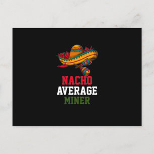 Nacho Average Miner Postcard