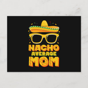 Nacho Average Mom Cinco De Mayo Matching Family Postcard