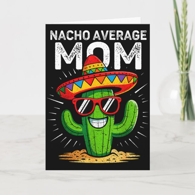 Nacho average mom funny cinco de mayo mexican part card (Front)