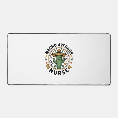 Nacho Average Nurse Cactus Fiesta Shirt Design_1 Desk Mat