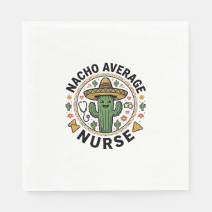 Nacho Average Nurse Cactus Fiesta Shirt Design_1 Napkins