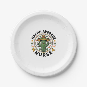 Nacho Average Nurse Cactus Fiesta Shirt Design_1 Paper Plates